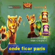 onde ficar paris